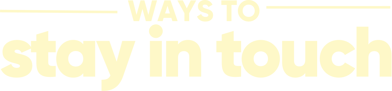 Ways to stay in touch